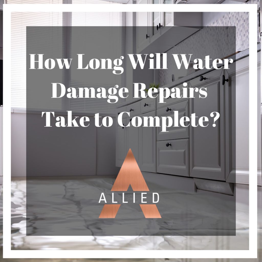 How Long Will Water Damage Repairs Take to complete